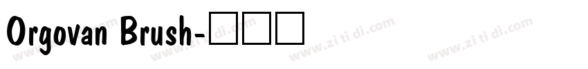 Orgovan Brush字体转换